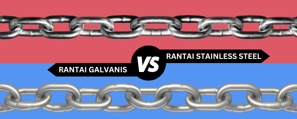 perbedaan rantai galvanis vs rantai stainless steel