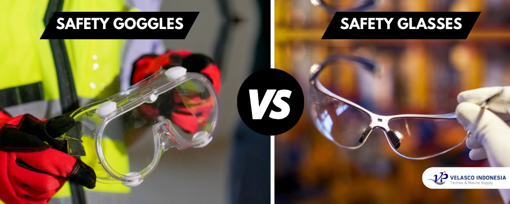 Keunggulan dan Kekurangan Safety Goggles vs Safety Glasses